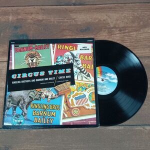 Circus Time Ringling Bros/Barnum Bailey Circus Band Merle Evans Conductor Vinyl